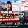 Kelebihan Pembayaran Belanja Jasa Tenaga Ahli di sekretariat  DPRD Deliserdang, Ketua DPRD Bungkam